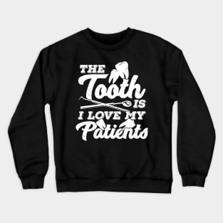 Dentist Dental Assistant Hygienist Gift Crewneck Sweatshirt